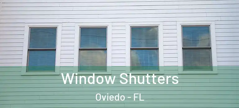  Window Shutters Oviedo - FL